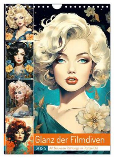 Glanz der Filmdiven. Art Nouveau Paintings im Poster-Stil (Wandkalender 2026 DIN A4 hoch), CALVENDO Monatskalender