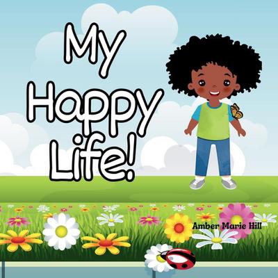 My Happy Life!