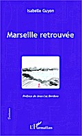 Marseille retrouvée