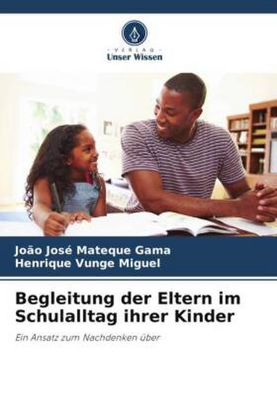 Begleitung der Eltern im Schulalltag ihrer Kinder