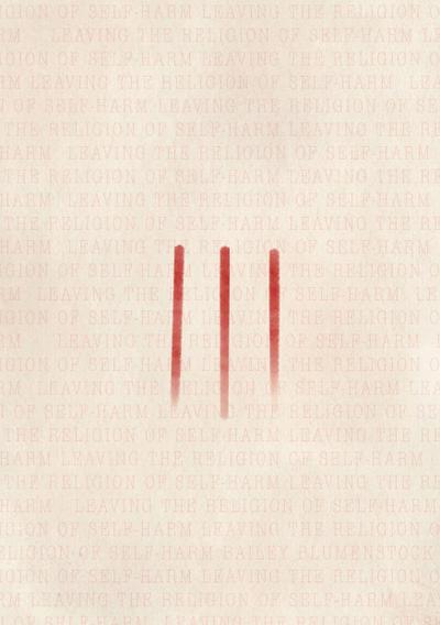 Leaving the Religion of Self-Harm