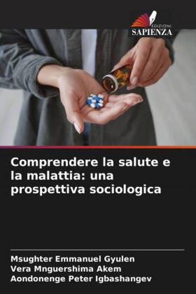 Comprendere la salute e la malattia: una prospettiva sociologica