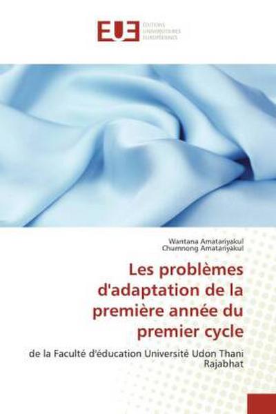 Les problèmes d’adaptation de la première année du premier cycle