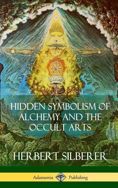 Hidden Symbolism of Alchemy and the Occult Arts (Hardcover)