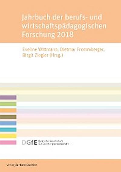 Jahrbuch der berufs- und wirtschaftspädagogischen Forschung 2018