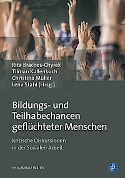 Bildungs- und Teilhabechancen geflüchteter Menschen