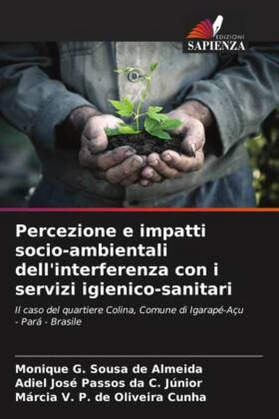 Percezione e impatti socio-ambientali dell’interferenza con i servizi igienico-sanitari