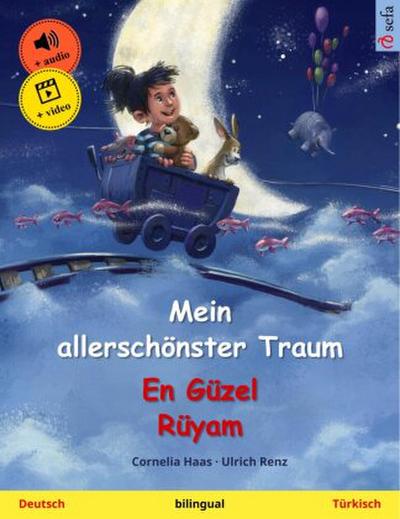 Mein allerschönster Traum - En Güzel Rüyam (Deutsch - Türkisch)
