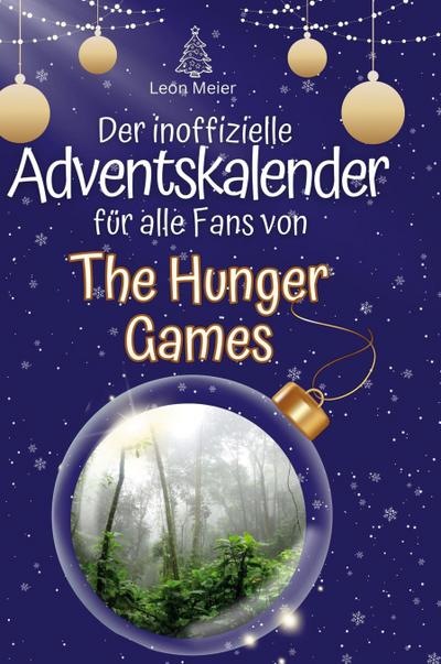 Der inoffizielle Adventskalender für alle Fans von The Hunger Games