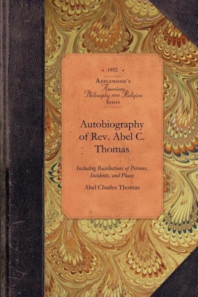 Autobiography of Rev. Abel C. Thomas