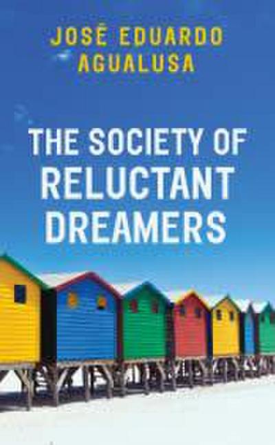 Agualusa, J: Society of Reluctant Dreamers