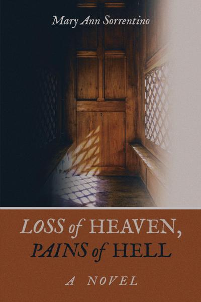 Loss of Heaven, Pains of Hell