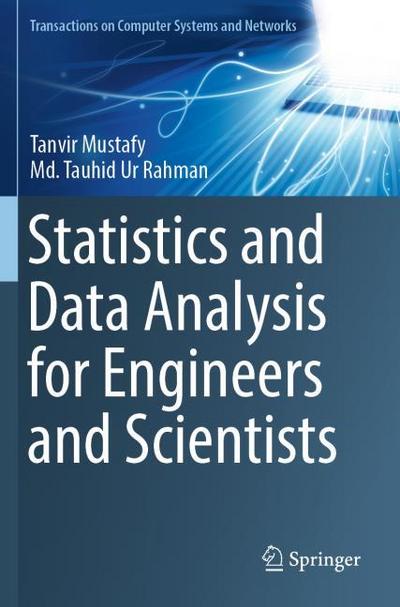Statistics and Data Analysis for Engineers and Scientists