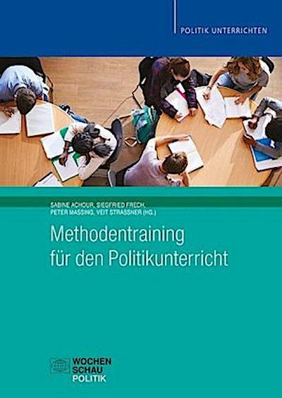 Methodentraining für den Politikunterricht