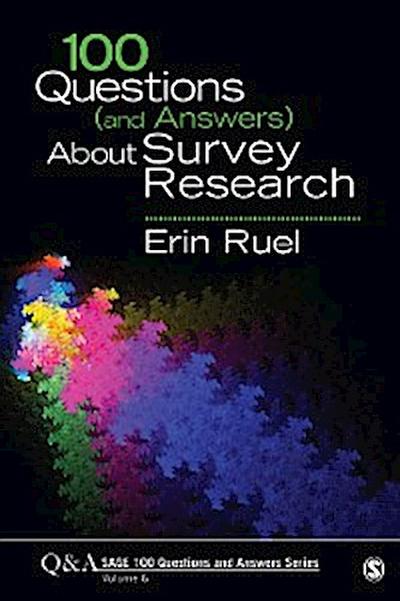 100 Questions (and Answers) About Survey Research