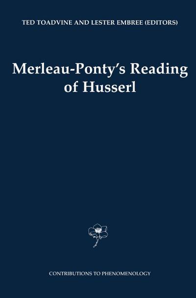 Merleau-Ponty’s Reading of Husserl