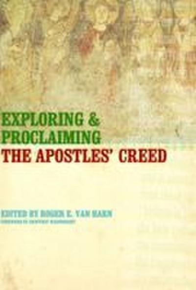 Exploring and Proclaiming the Apostles’ Creed