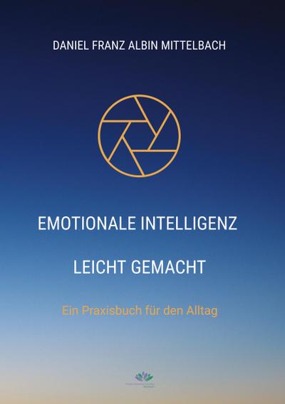 Emotionale Intelligenz leicht gemacht