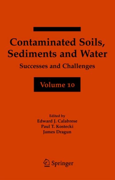 Contaminated Soils, Sediments and Water Volume 10