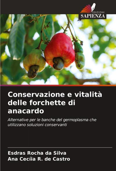 Conservazione e vitalità delle forchette di anacardo