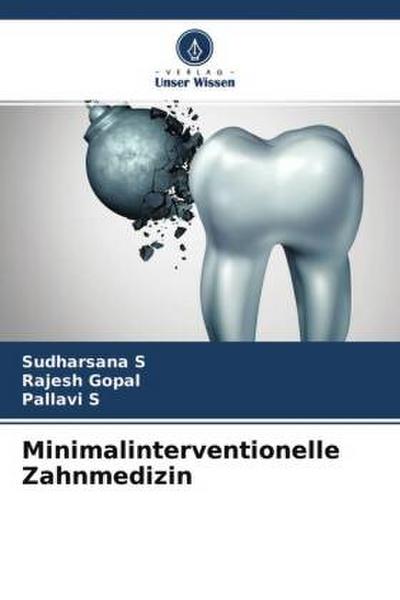 Minimalinterventionelle Zahnmedizin