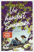 Vor hundert Sommern