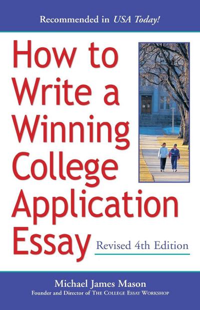 How to Write a Winning College Application Essay, Revised 4th Edition