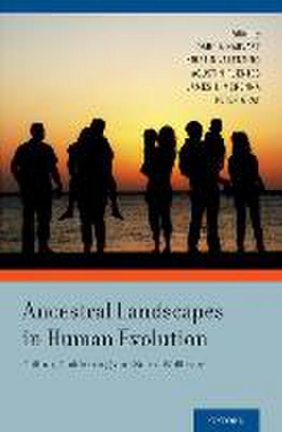 Ancestral Landscapes in Human Evolution