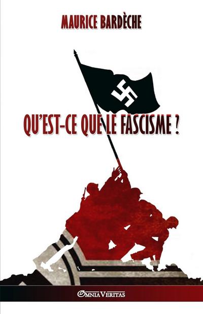 Qu’est-ce que le Fascisme?