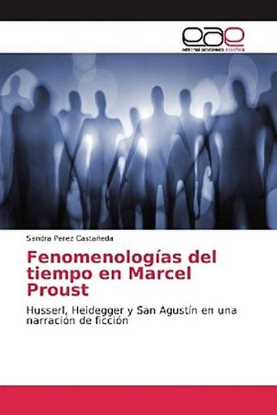 Fenomenologías del tiempo en Marcel Proust