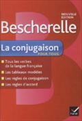 Bescherelle La conjugaison pour tous: pour conjuguer les verbes français sans faute