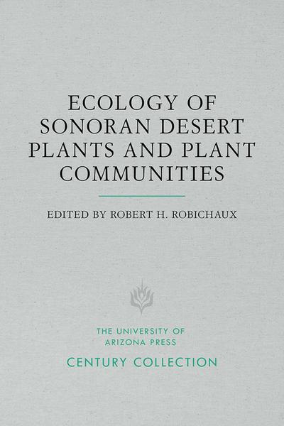 Ecology of Sonoran Desert Plants and Plant Communities