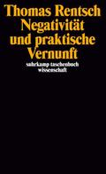 Negativität und praktische Vernunft