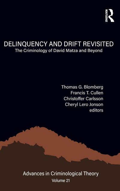 Delinquency and Drift Revisited, Volume 21