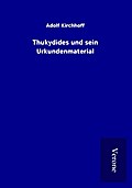 Thukydides und sein Urkundenmaterial