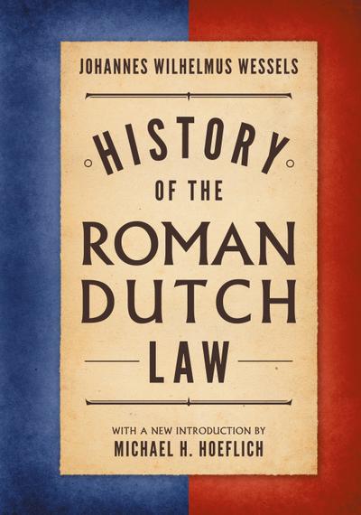 History of the Roman-Dutch Law