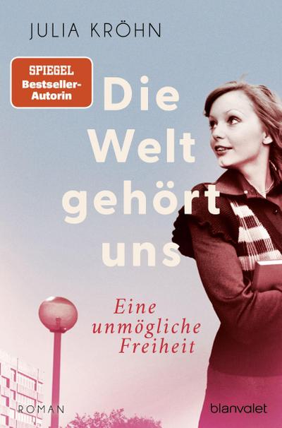 Die Welt gehört uns  - Eine unmögliche Freiheit