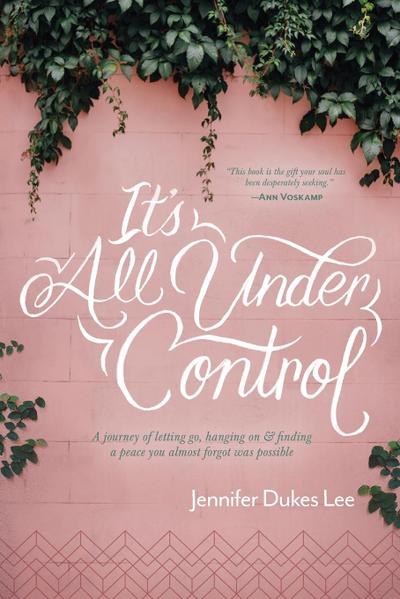 It’s All Under Control