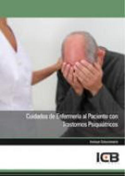 Cuidados de enfermería al paciente con trastornos psiquiátricos