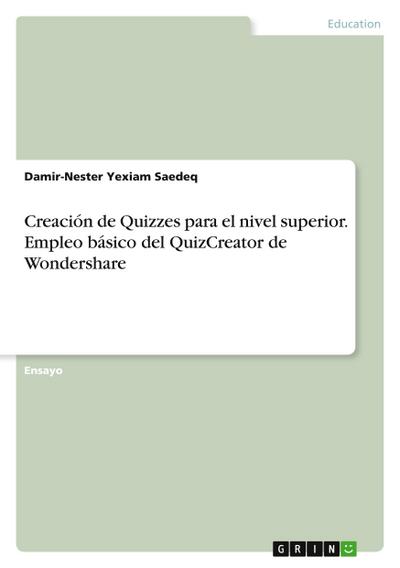 Creación de Quizzes para el nivel superior. Empleo básico del QuizCreator de Wondershare