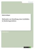 Methoden zur Erstellung eines Leitbildes in Kinder