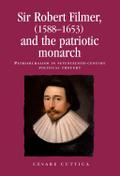 Sir Robert Filmer (1588-1653) and the patriotic monarch