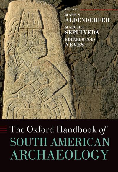 The Oxford Handbook of South American Archaeology