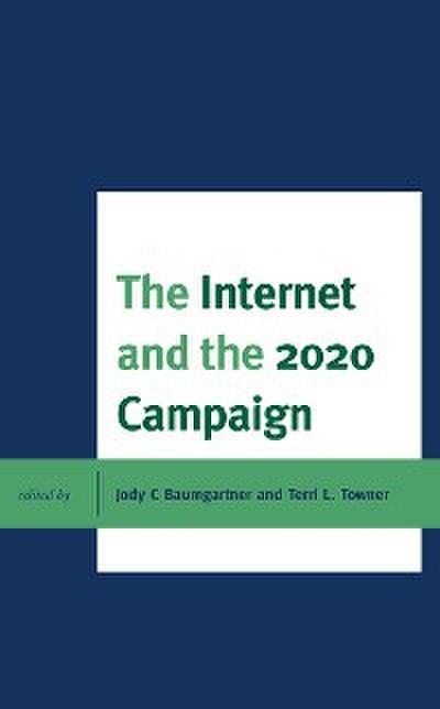 The Internet and the 2020 Campaign