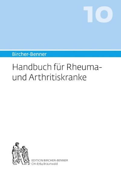 Bircher-Benner-Handbuch Bircher-Benner Handbuch Rheuma- und Arhtritiskranke