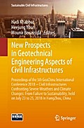 New Prospects in Geotechnical Engineering Aspects of Civil Infrastructures