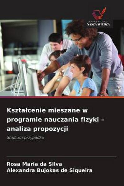 Kszta¿cenie mieszane w programie nauczania fizyki - analiza propozycji