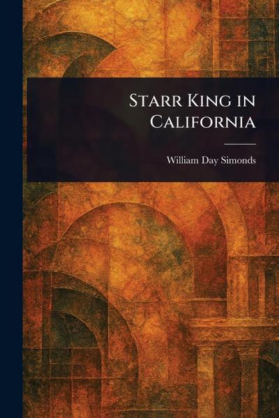 Starr King in California