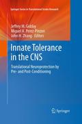 Innate Tolerance in the CNS