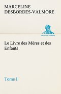 Le Livre des Mères et des Enfants, Tome I